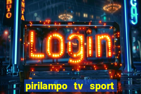 pirilampo tv sport tv 5